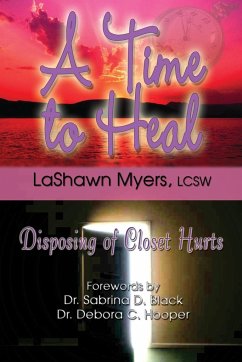 A Time to Heal - Myers, Lcsw Lashawn