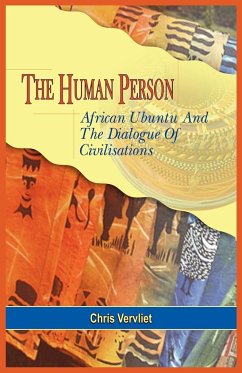 The Human Person, African Ubuntu and the Dialogue of Civilisations - Vervliet, Chris