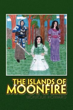 The Islands of Moonfire - Howard, Monique