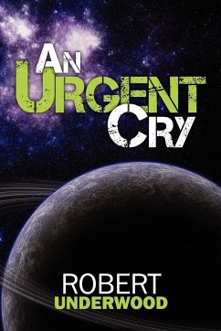 An Urgent Cry - Underwood, Robert