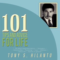 101 Tips and Advice for Life - Hilanto, Tony S.