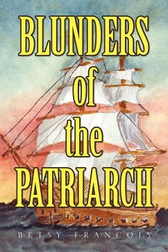 Blunders of the Patriarch - Francois, Betsy