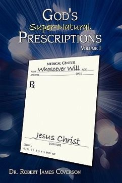 God's Super-Natural Prescriptions - Coverson, Robert James