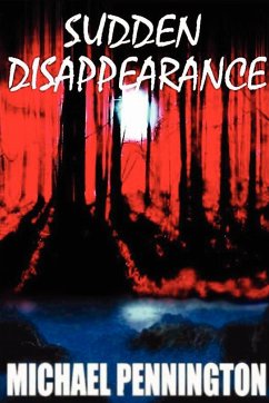 Sudden Disappearance - Pennington, Michael