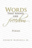 Words That Sound Like Freedom
