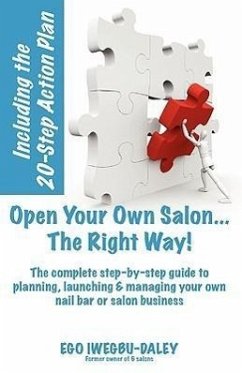 Open Your Own Salon... the Right Way! - Iwegbu-Daley, Ego