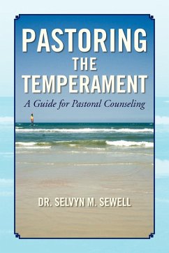 Pastoring the Temperament - Sewell, Selvyn M.