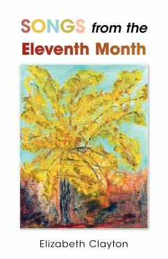 Songs from the Eleventh Month - Clayton, Elizabeth