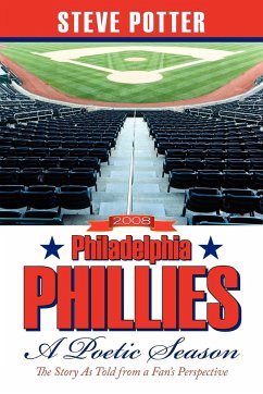 2008 Philadelphia Phillies - A Poetic Season - Potter, Steve