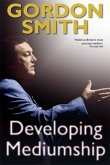 Developing Mediumship Developing Mediumship