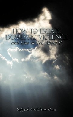 How to Escape Domestic Violence and Live to Tell About It - Hines, Safiyyah Ar-Raheem