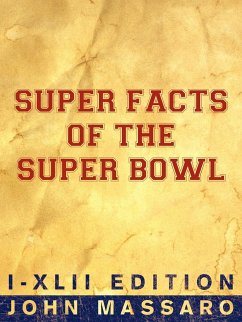 Super Facts Of The Super Bowl