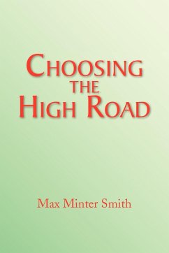 Choosing the High Road - Smith, Max Minter