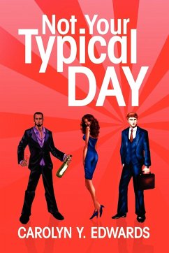 Not Your Typical Day - Edwards, Carolyn Y.