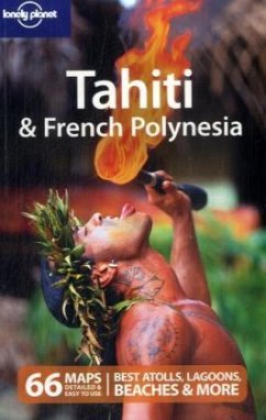 Lonely Planet Tahiti & French Polynesia - Brash, Celeste; Carillet, Jean-Bernard