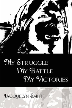 My Struggle My Battle My Victories