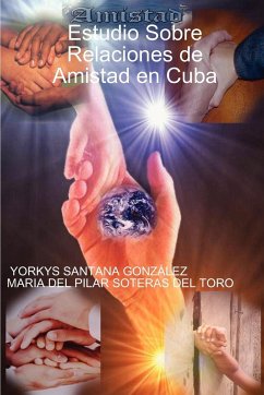 Estudio Sobre Relaciones de Amistad en Cuba - Santana GonzãLez, Yorkys