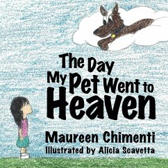The Day My Pet Went to Heaven