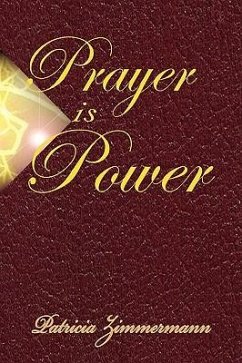 Prayer is Power - Zimmermann, Patricia