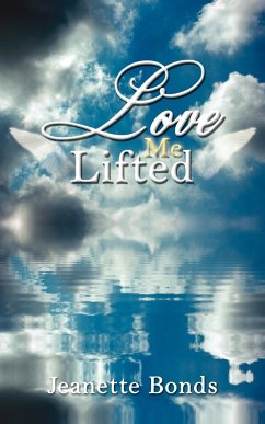 Love Lifted Me - Bonds, Jeanette