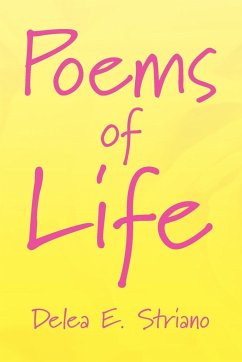 Poems of Life - Striano, Delea E.