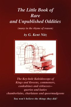 The Little Book of Rare and Unpublished Oddities - Nitz, G. Kent