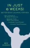 In Just 6 Weeks! Better Body Journal For Men