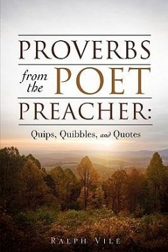 Proverbs from the Poet Preacher - Vile, Ralph
