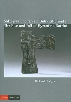 The Rise and Fall of Byzantine Butrint - Hodges, Richard