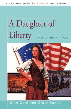 A Daughter of Liberty - Cole, Allan; Bunch, Chris