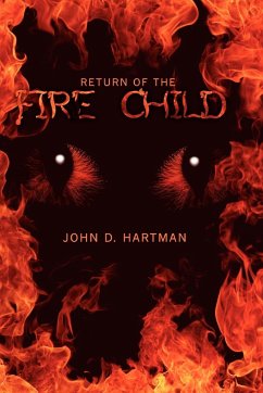 Return of the Fire Child - Hartman, John D.