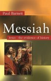 Messiah: Jesus - The Evidence of History