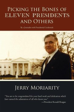 Picking the Bones of Eleven Presidents and Others - Moriarity, Jerry