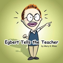 Egbert Tells the Teacher