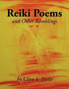 Reiki Poems and Other Ramblings - Twist, Clive S.