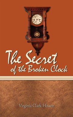 The Secret of the Broken Clock - Clark Hixson, Virginia