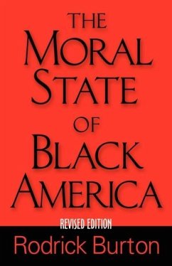 The Moral State of Black America - Burton, Rodrick K.