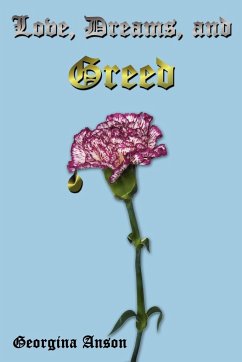 Love, Dreams, and Greed - Anson, Georgina