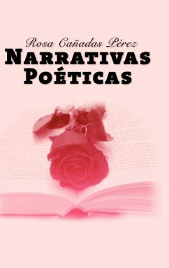Narrativas Poticas - Prez, Rosa Caadas Narrativas Poticas - Prez, Rosa Caadas