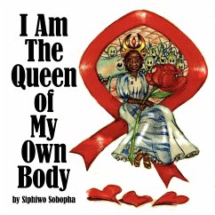 I Am The Queen of My Own Body - Sobopha, Siphiwo