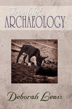 Trouble's Archaeology