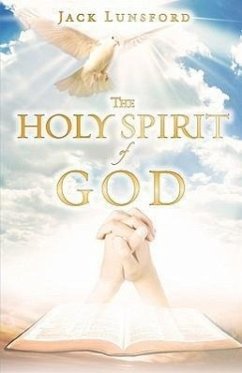 The Holy Spirit of God - Lunsford, Jack