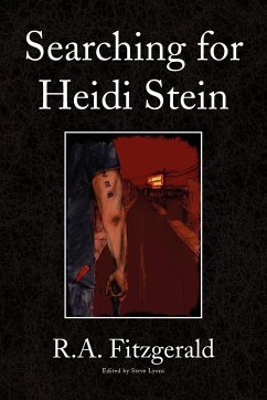 Searching for Heidi Stein - Fitzgerald, R. a.