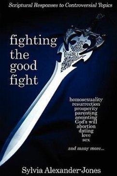 Fighting the Good Fight - Alexander-Jones, Sylvia