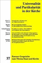 Universalität und Partikularität in der Kirche Universalität und Partikularität in der Kirche