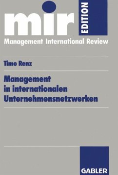 Management in internationalen Unternehmensnetzwerken - Renz, Timo