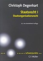 Staatsrecht I - Degenhart, Christoph