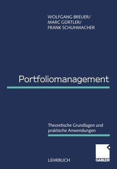 Portfoliomanagement Theoretische Grundlagen und praktische Anwendungen - Breuer, Wolfgang, Marc Gürtler und Frank Schuhmacher