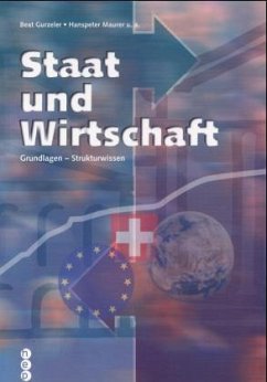Staat und Wirtschaft - Gurzeler, Beat / Maurer, Hanspeter / u.a.