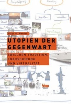 Utopien der Gegenwart - Werder, Peter R.